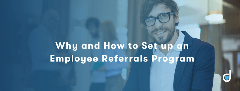 Why And How To Set Up An Employee Referrals Program 6991